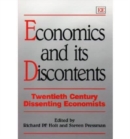 Image for Economics and its discontents  : twentieth century dissenting economists
