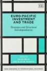 Image for Euro-Pacific investment and trade  : strategies and structural interdependencies
