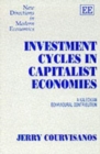 Image for Investment cycles in capitalist economies  : a Kaleckian behavioural contribution