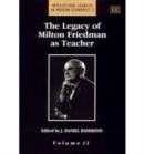Image for The legacy of Milton Friedman as teacher