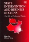 Image for State Intervention and Business in China : The Role of Preferential Policies