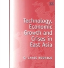 Image for Technology, Economic Growth and Crises in East Asia