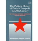 Image for The Political History of Eastern Europe in the 20th Century