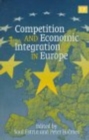 Image for Competition and Economic Integration in Europe