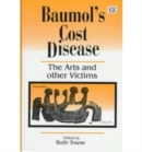 Image for Baumol’s Cost Disease : The Arts and other Victims