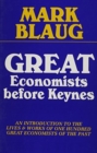 Image for Great Economists before Keynes : An Introduction to the Lives and Works of One Hundred Great Economists of the Past