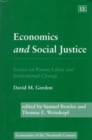 Image for Economics and Social Justice : Essays on Power, Labor and Institutional Change