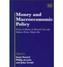 Image for Money and macroeconomic policy  : essays in honour of Bernard Corry and Maurice PestonVol. 1