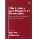 Image for The history and practice of economics  : essays in honour of Bernard Corry and Maurice PestonVol. 2