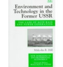 Image for Environment and Technology in the Former USSR : The Case of Acid Rain and Power Generation