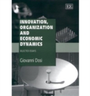 Image for Innovation, organization and economic dynamics  : selected essays