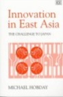 Image for INNOVATION IN EAST ASIA : The Challenge to Japan