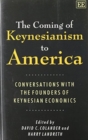 Image for THE COMING OF KEYNESIANISM TO AMERICA