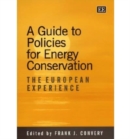 Image for A guide to policies for energy conservation  : the European experience