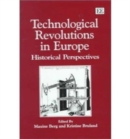 Image for technological revolutions in europe : Historical Perspectives