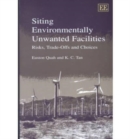 Image for Siting environmentally unwanted facilities  : risks, trade-offs and choices