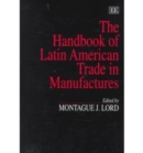 Image for The Handbook of Latin American Trade in Manufactures
