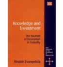 Image for Knowledge and investment  : the sources of innovation in industry