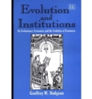 Image for Evolution and institutions  : on evolutionary economics and the evolution of economics