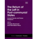 Image for The Return of the Left in Post-communist States