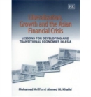 Image for Liberalization, growth and the Asian financial crisis  : lessons for developing and transitional economies in Asia