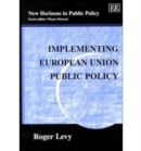 Image for Implementing European Union public policy