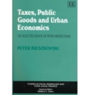 Image for Taxes, Public Goods and Urban Economics