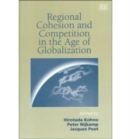 Image for Regional Cohesion and Competition in the Age of Globalization