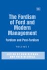 Image for The Fordism of Ford and modern management  : Fordism and post-Fordism