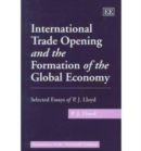Image for International Trade Opening and the Formation of the Global Economy