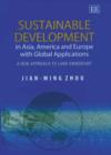 Image for Sustainable development in Asia, America and Europe with global applications  : a new approach to land ownership