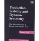 Image for Production, Stability and Dynamic Symmetry