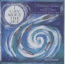 Image for I Can Move the Sea - 100 Poems by Children