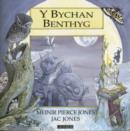 Image for Cyfres Chwedlau o Gymru: Bychan Benthyg, Y