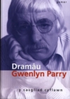 Image for Dramau Gwenlyn Parry - Y Casgliad Cyflawn