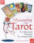 Image for Mastering tarot  : an advanced personal teaching guide