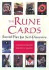 Image for The rune cards  : sacred play for self-discovery