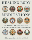 Image for Healing Body Meditations : 30 mandalas to enhance your health and well-being