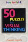 Image for 50 Puzzles for Visual Thinking