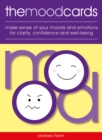 Image for The Mood Cards : Make Sense of Your Moods and Emotions for Clarity, Confidence and Well-Being