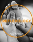 Image for The reflexology manual  : an easy-to-use guide to treating the body through the feet and hands