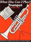 Image for What Else Can I Play? Trumpet Grade 1