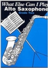 Image for What Else Can I Play? Alto Saxophone Grade 2