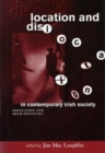 Image for Location and Dislocation in Irish Society