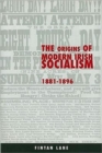 Image for The Origins of Modern Irish Socialism 1881-1896