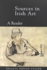 Image for Sources on Irish art  : a reader