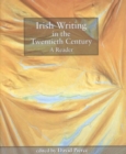 Image for Irish Writing in the Twentieth Century : A Reader