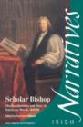 Image for Scholar bishop  : the recollections and diary of Narcissus Marsh, 1638-1696
