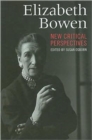 Image for Elizabeth Bowen  : new critical perspectives