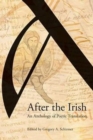 Image for After the Irish  : an anthology of poetic translation